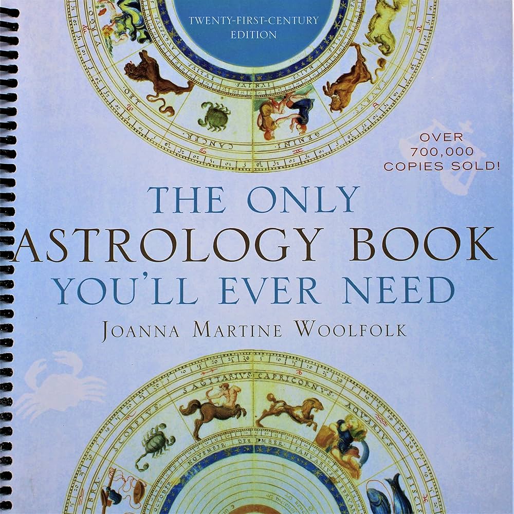 Unlock the Secrets： The Only Astrology Book You’ll Ever Need for Beginners and Experts