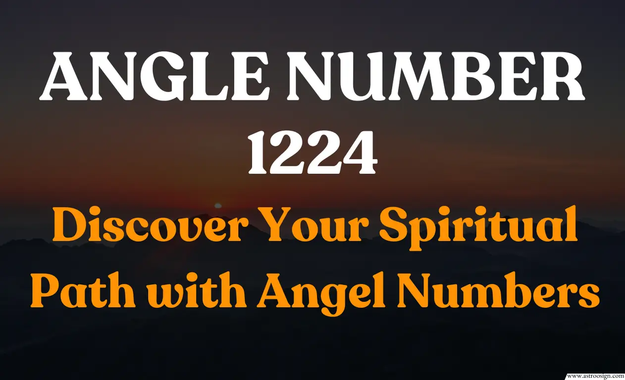 12 24 Angel Number： Unlocking Its Hidden Messages and Significance